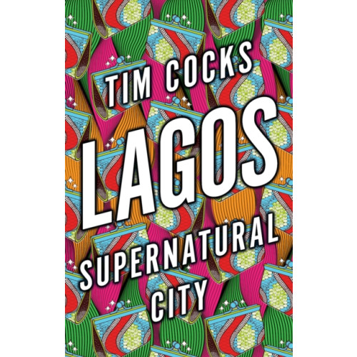 C hurst & co publishers ltd Lagos (häftad, eng)