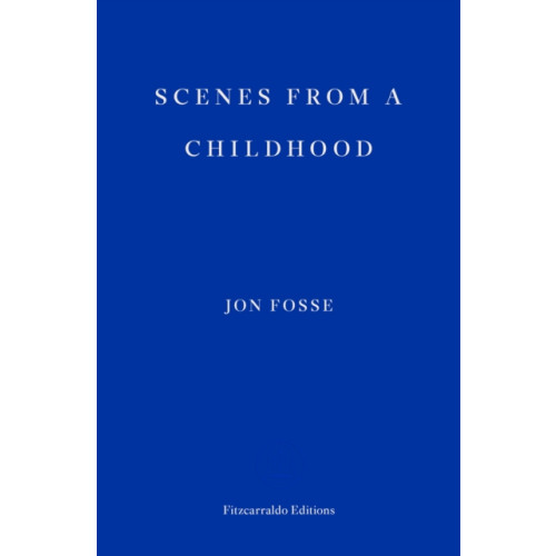 Fitzcarraldo Editions Scenes from a Childhood (häftad, eng)