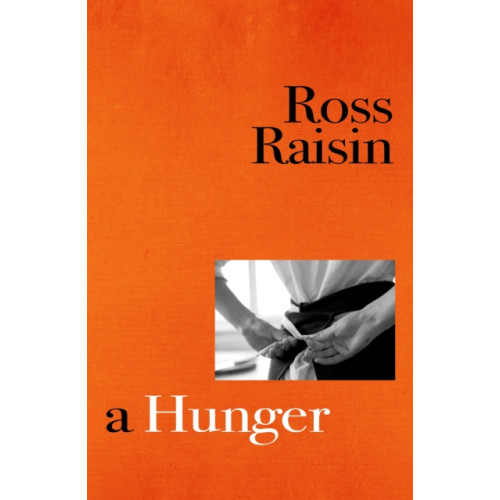 Vintage Publishing A Hunger (inbunden, eng)