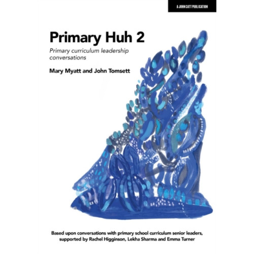 Hodder Education Primary Huh 2: Primary curriculum leadership conversations (häftad, eng)