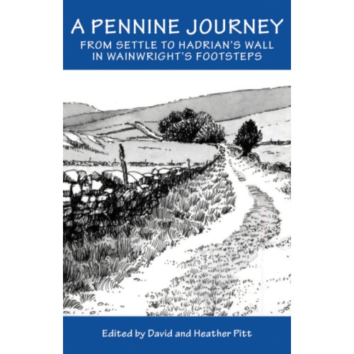 Sigma Press A Pennine Journey (inbunden, eng)