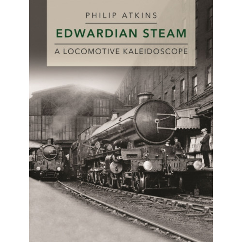 Crecy Publishing Edwardian Steam (inbunden, eng)