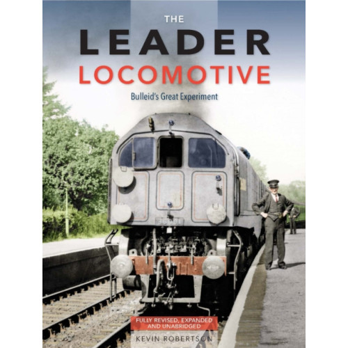 Crecy Publishing The Leader Locomotive (inbunden, eng)