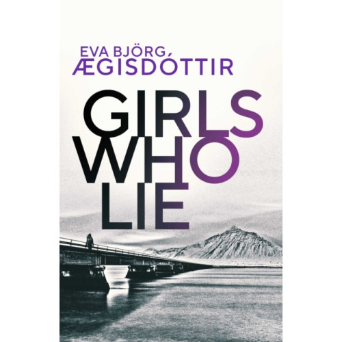 Orenda Books Girls Who Lie (häftad, eng)