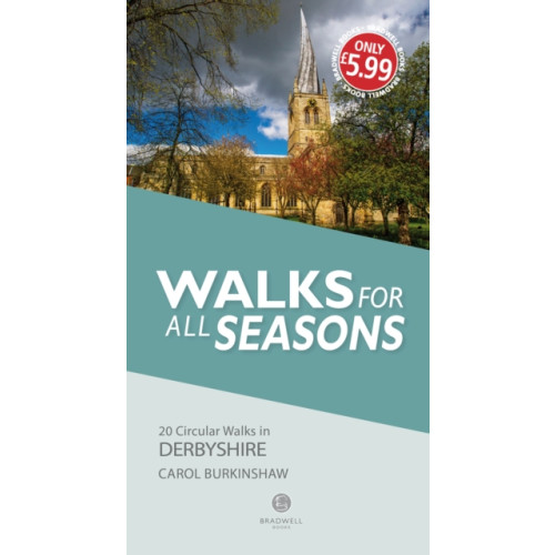 Bradwell Books Walks for all Seasons Derbyshire (häftad, eng)