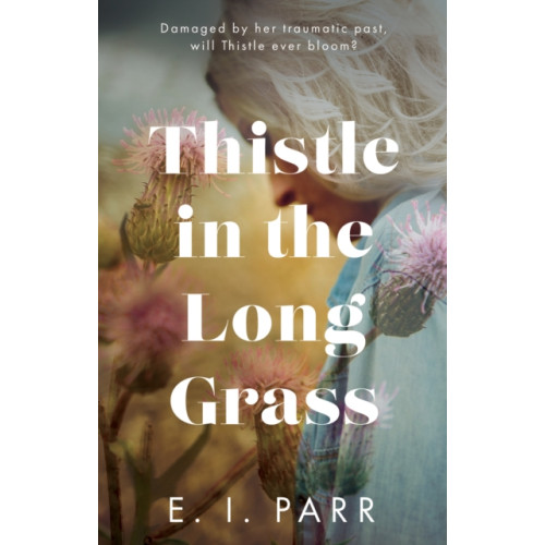 The Book Guild Ltd Thistle in the Long Grass (häftad, eng)