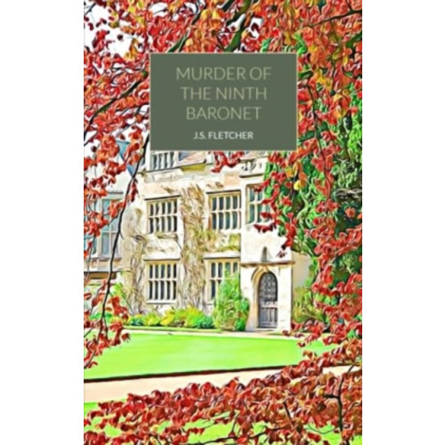 The Oleander Press Murder of the Ninth Baronet (häftad, eng)