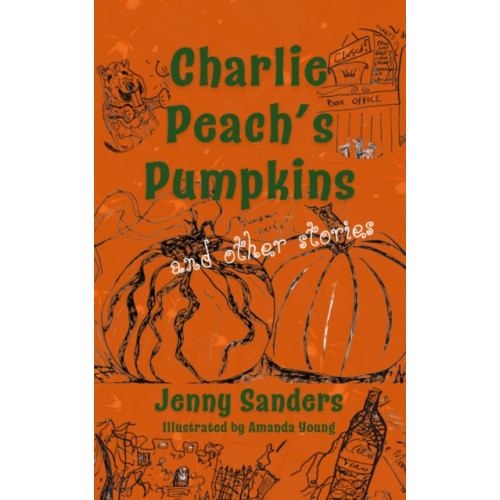 The Conrad Press Charlie Peach's Pumpkins and other stories (häftad, eng)