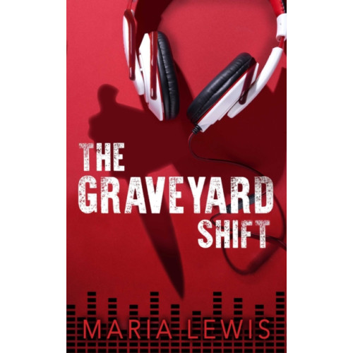 Watkins Media Limited The Graveyard Shift (häftad, eng)