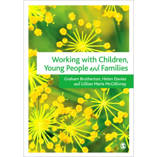 Sage Publications Ltd Working with Children, Young People and Families (häftad, eng)