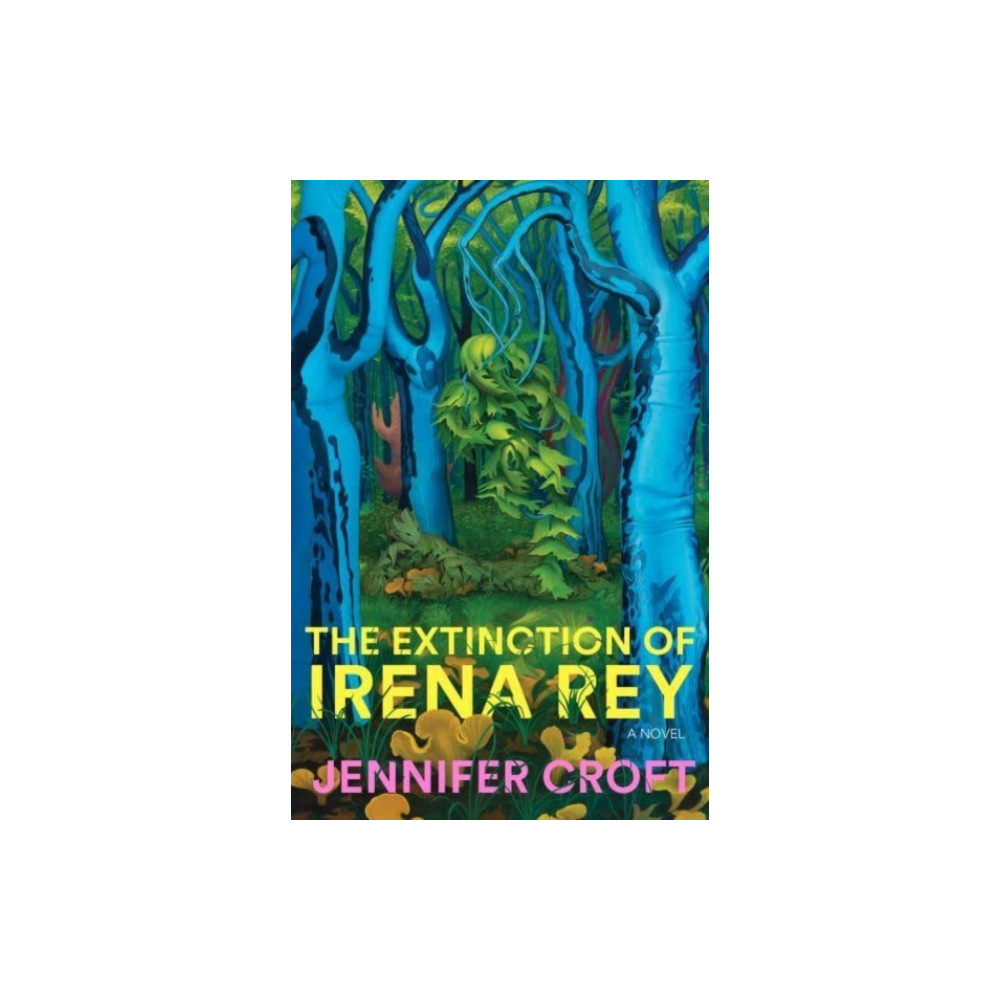 Produktbild för The Extinction of Irena Rey (inbunden, eng)