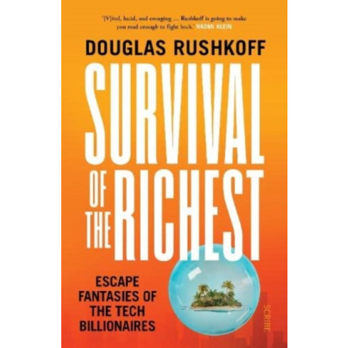 Scribe Publications Survival of the Richest (häftad, eng)