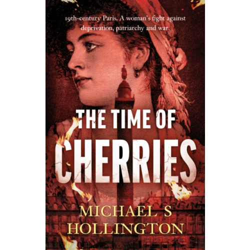 Book Guild Publishing Ltd The Time of Cherries (häftad, eng)