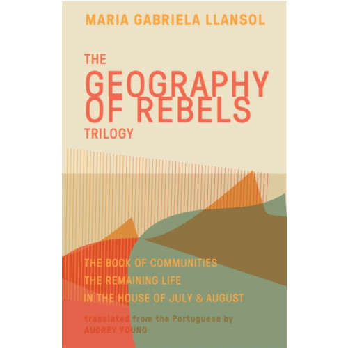 Deep Vellum Publishing Geography of Rebels Trilogy (häftad, eng)