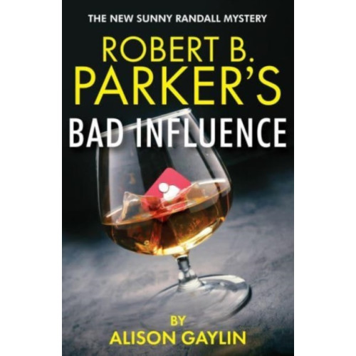 Bedford Square Publishers Robert B. Parker's Bad Influence (häftad, eng)
