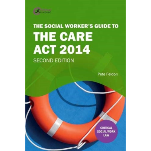 Taylor & francis ltd The Social Worker's Guide to the Care Act 2014 (häftad, eng)