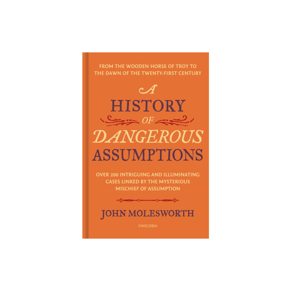 Produktbild för A History of Dangerous Assumptions (inbunden, eng)