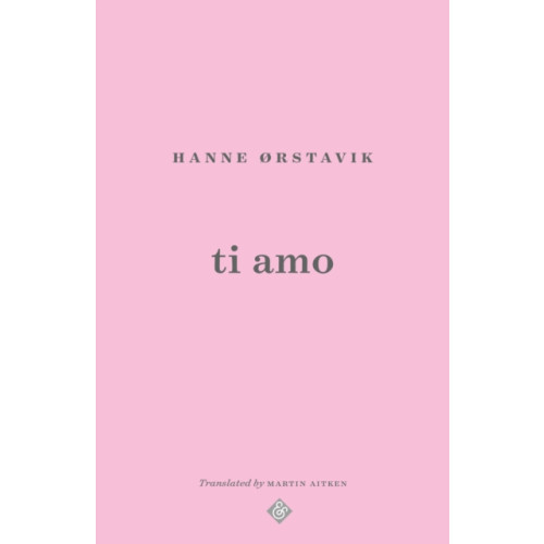 And Other Stories Ti Amo (häftad, eng)