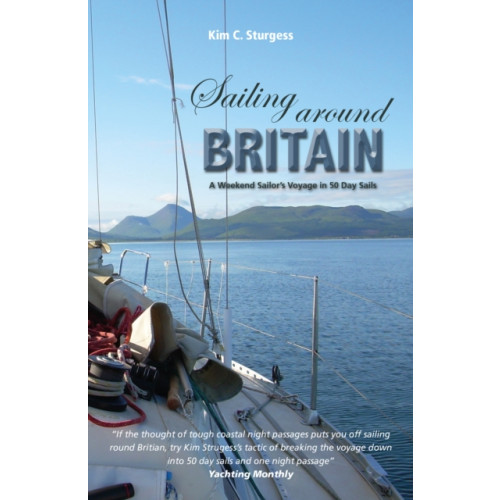 Fernhurst Books Limited Sailing Around Britain - A Weekend Sailor's Voyage in 50 Day Sails 2nd edition (häftad, eng)