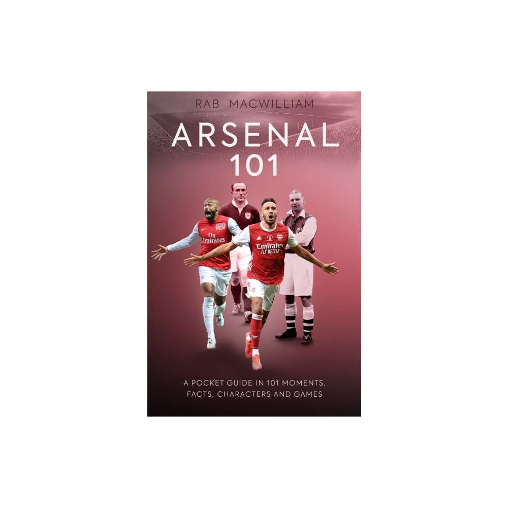 Produktbild för Arsenal 101 (häftad, eng)