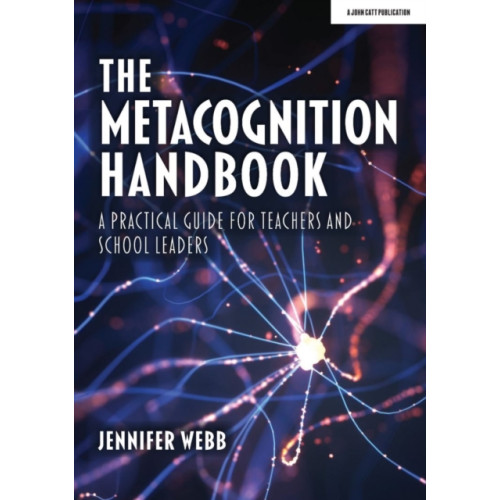 Hodder Education The Metacognition Handbook: A Practical Guide for Teachers and School Leaders (häftad, eng)