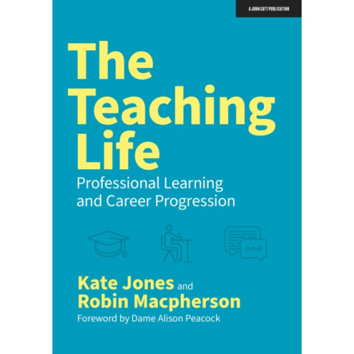 Hodder Education The Teaching Life: Professional Learning and Career Progression (häftad, eng)