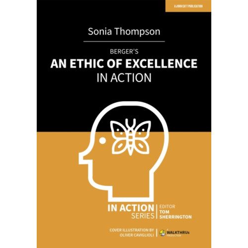 Hodder Education Berger's An Ethic of Excellence in Action (häftad, eng)