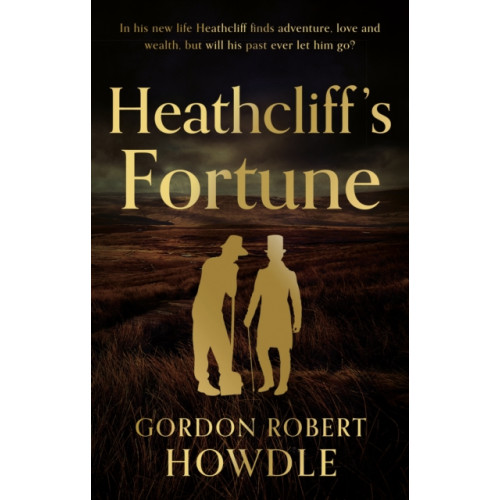 The Book Guild Ltd Heathcliff's Fortune (häftad, eng)