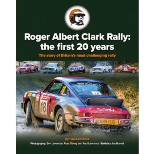 TFM Publishing Ltd Roger Albert Clark Rally: the first 20 years (inbunden, eng)