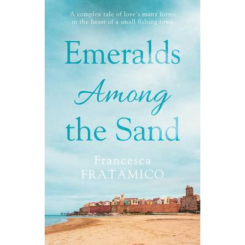 The Book Guild Ltd Emeralds Among the Sand (häftad, eng)