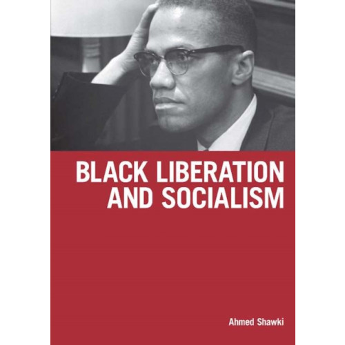 Haymarket Books Black Liberation And Socialism (häftad, eng)