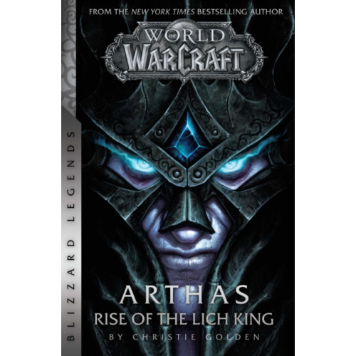 Blizzard Entertainment World of Warcraft: Arthas - Rise of the Lich King - Blizzard Legends (häftad, eng)