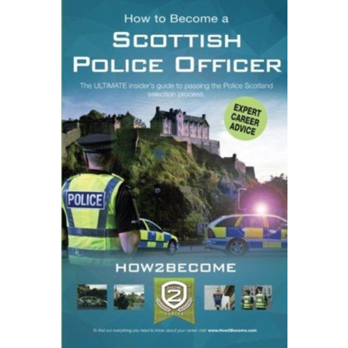 How2become Ltd How to Become a Scottish Police Officer (häftad, eng)