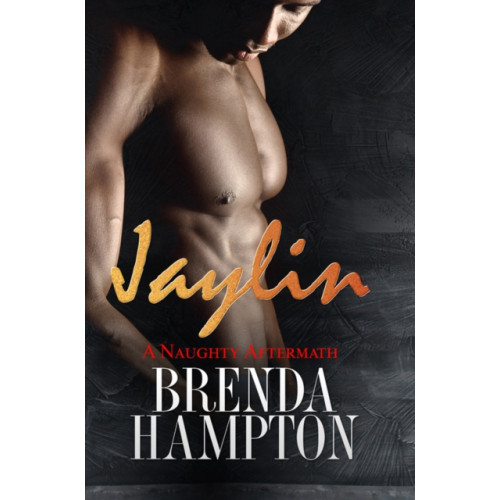 Kensington Publishing Jaylin: A Naughty Aftermath (häftad, eng)