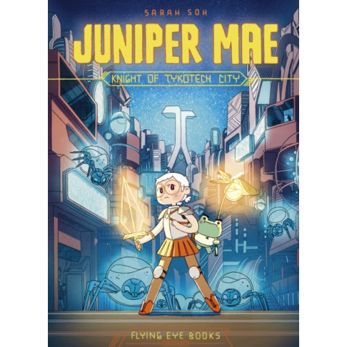 Flying Eye Books Juniper Mae: Knight of Tykotech City (häftad, eng)