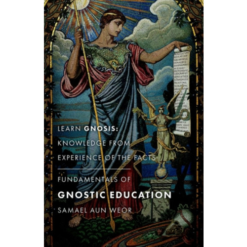 Glorian Publishing Fundamentals of Gnostic Education - New Edition (häftad)