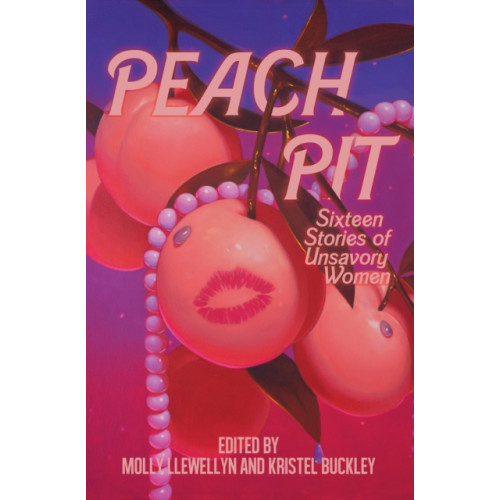 Dzanc Books Peach Pit (häftad, eng)