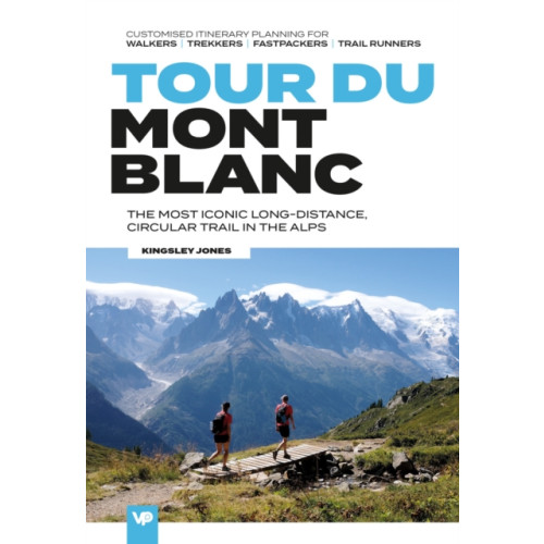 Vertebrate Publishing Ltd Tour du Mont Blanc