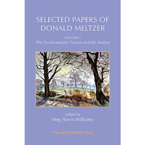 Karnac Books Selected Papers of Donald Meltzer - Vol. 3 (häftad, eng)