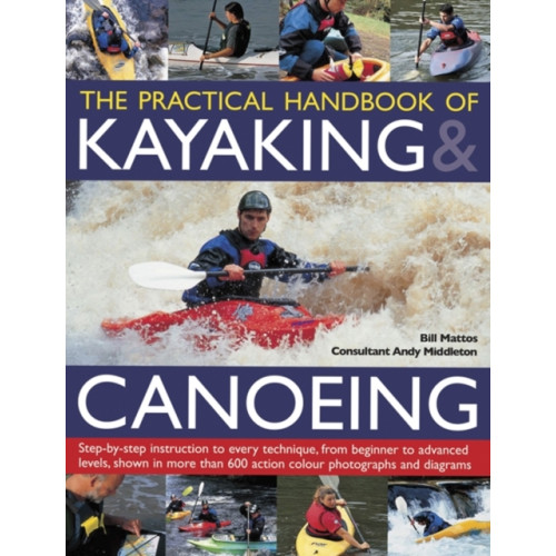 Anness publishing Practical Handbook of Kayaking & Canoeing (häftad, eng)