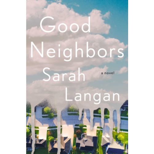 Atria Books Good Neighbors (inbunden, eng)