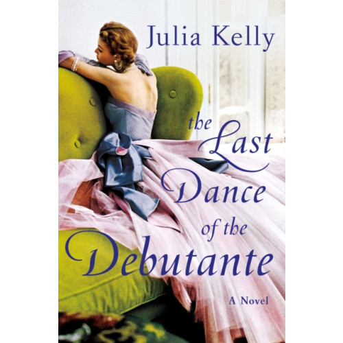 Gallery Books The Last Dance of the Debutante (inbunden, eng)