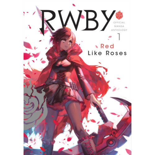 Viz Media, Subs. of Shogakukan Inc RWBY: Official Manga Anthology, Vol. 1 (häftad, eng)