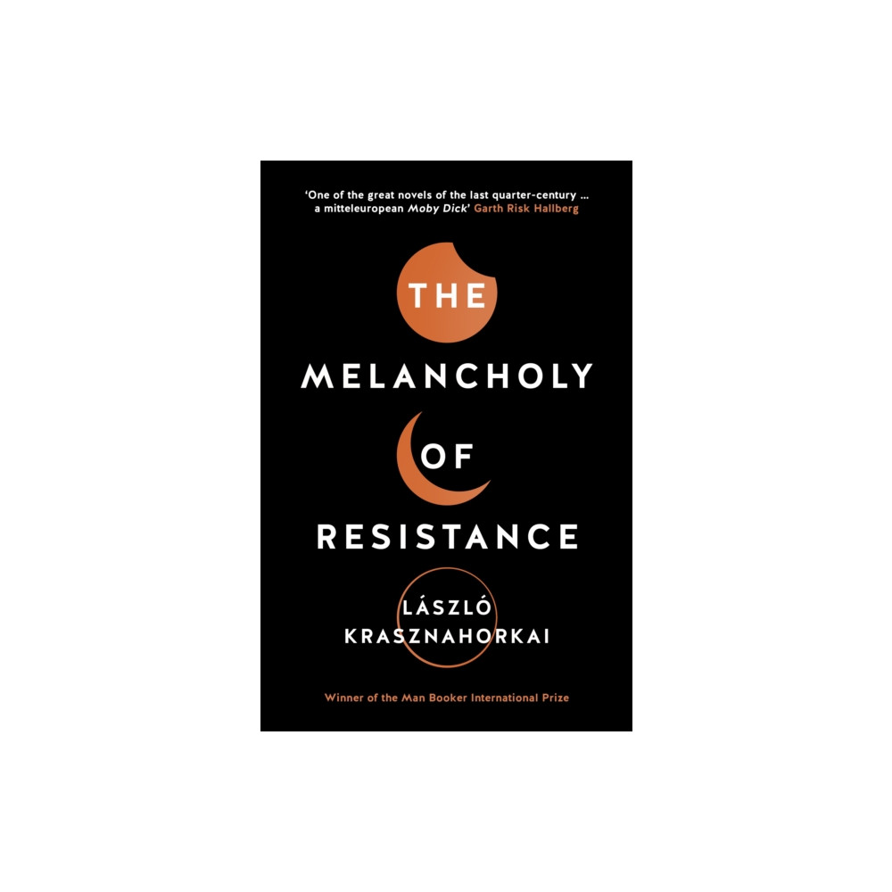 Produktbild för The Melancholy of Resistance (häftad, eng)
