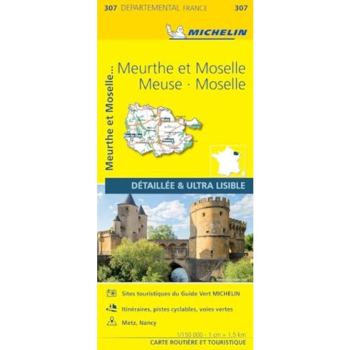 Michelin Editions Des Voyages Meuse Meurthe-et-Moselle  Moselle  - Michelin Local Map 307