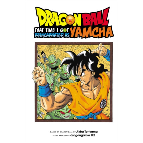 Viz Media, Subs. of Shogakukan Inc Dragon Ball: That Time I Got Reincarnated as Yamcha! (häftad, eng)