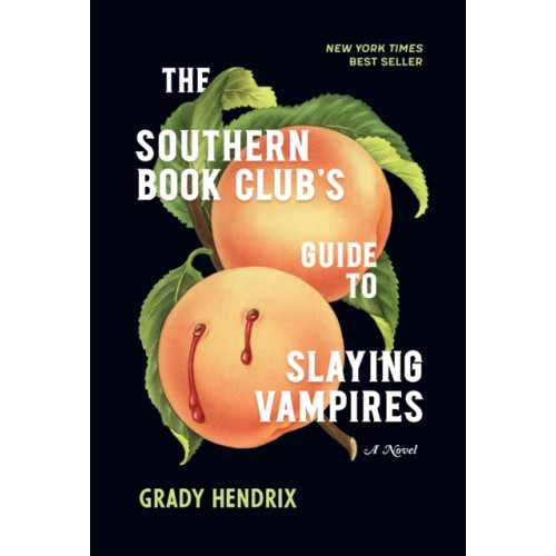 Quirk Books The Southern Book Club's Guide to Slaying Vampires (inbunden, eng)