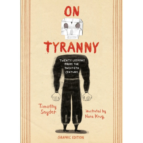 Clarkson Potter/Ten Speed On Tyranny Graphic Edition (häftad, eng)