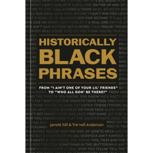 Potter/Ten Speed/Harmony/Rodale Historically Black Phrases (inbunden, eng)