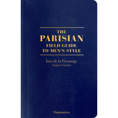 Editions Flammarion The Parisian Field Guide to Men’s Style (häftad, eng)